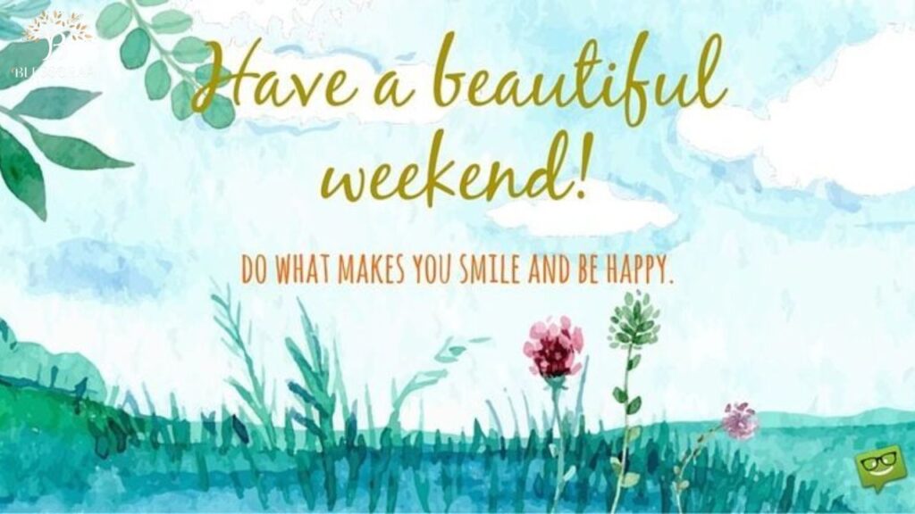 A Simple Wish to Have a Blessed Weekend