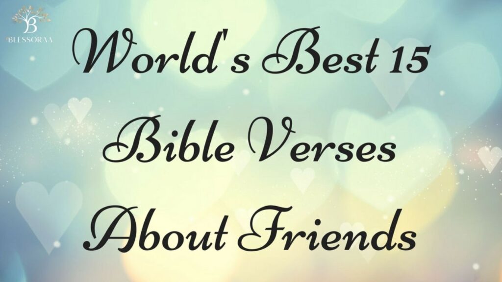 Blessings of Friendship in the Bible