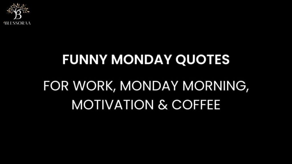 Funny Monday Quotes
