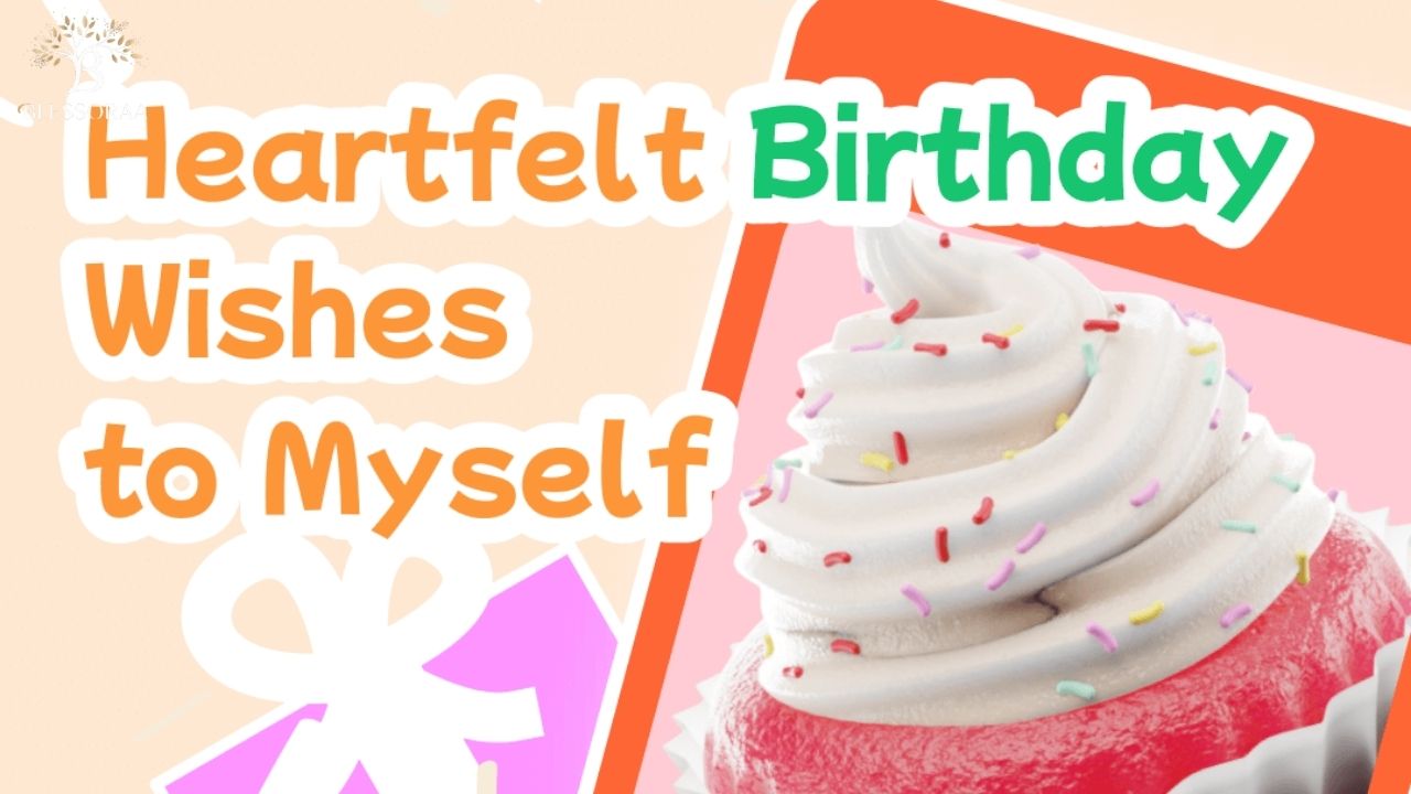 Heartfelt Birthday Wishes to Myself